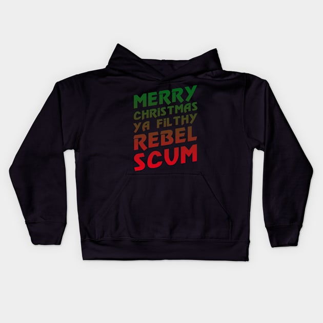 Merry Christmas Ya Rebel Scum Kids Hoodie by snitts